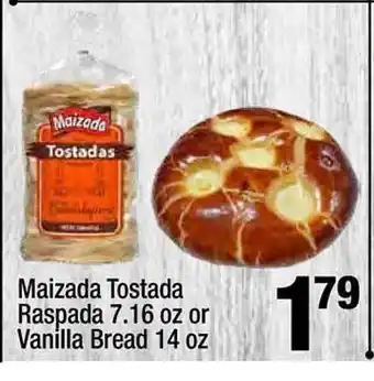 Super King Markets Maizada Tostada Raspada Or Vanilla Bread offer