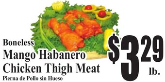 Baja Ranch Boneless Mango Habanero Chicken Thigh Meat offer