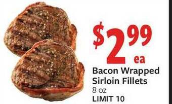Fareway Bacon Wrapped Sirloin Fillets offer