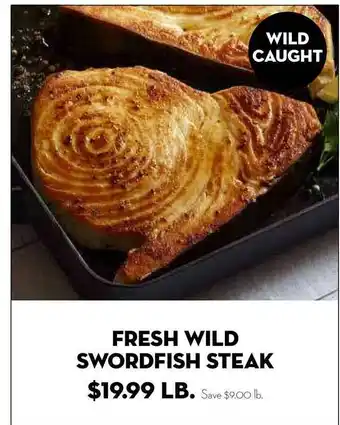Bristol Farms Fresh Wild Swordfish Steak offer