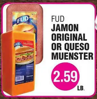 Fud Jamon Orginal Or Queso Muenster