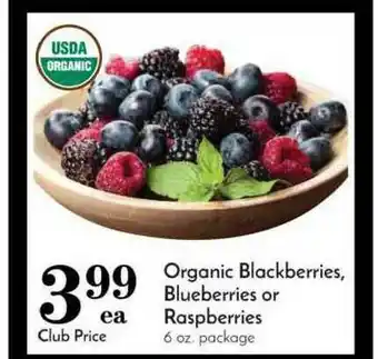 Pavilions Organic Blackberries, Blebberries Or Raspberries offer