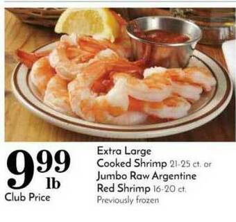 Pavilions Extra Large Cooked Shrimp, Jumbo Raw Argentine Red Shrimp offer