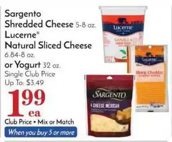 Pavilions Sargento Shredded Cheese Lucerne Natural Sliced Cheese, Or Yogurt offer