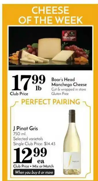 Pavilions Boar's Head Manchego Cheese, J Pinot Gris offer