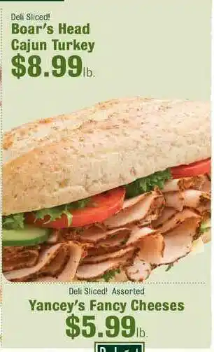 Robert Fresh Market Boar's Head Cajun Turkey , Yancey's Fancy Cheeses offer