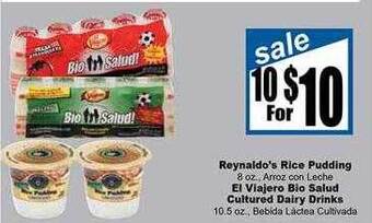 Rancho Markets Reynaldo's Rice Pudding Or El Viajero Bio Salud Cultured Dairy Drinks offer