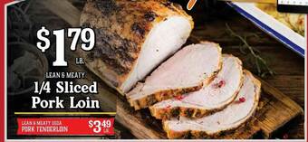 The Markets Lean & Meaty 1-4 Sliced Pork Loin , Lean & Meaty Usda Pork Tenderloin offer