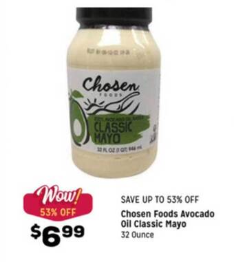 Grocery Outlet Chosen Foods Avocado Oil Classic Mayo offer
