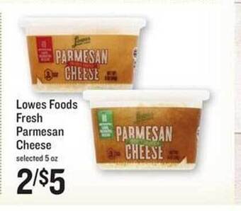 Lowes Foods Lowes Foods Fresh Parmesan Cheese offer