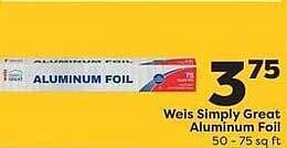 Weis Markets Weis Simply Great Aluminum Foil offer