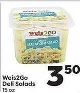 Weis Markets Weis2Go Deli Salads offer