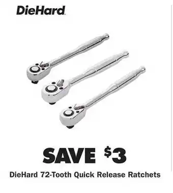 Advance Auto Parts Diehard 72-tooth Quick Release Ratchets offer