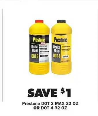 Advance Auto Parts Prestone Dot 3 Max 32 Oz Or Dot 4 32 Oz offer