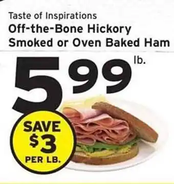 Hannaford Offthebone Hickory Smoked Or Oven Baked Ham offer