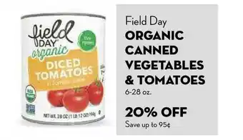 Bristol Farms Field Day Organic Canned Vegetables & Tomates 20% Off offer