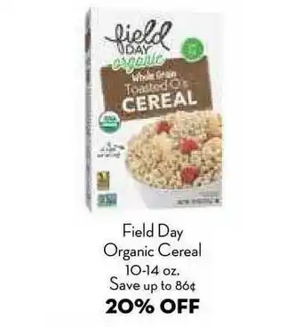 Bristol Farms Field Day Organic Cereal 20% Off offer
