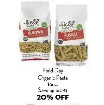Bristol Farms Field Day Organic Pasta 20% Off offer