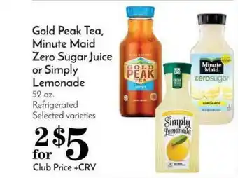 Pavilions Gold Peak Tea, Minute Maid Zero Sugar Juice Or Simply Lemonade offer