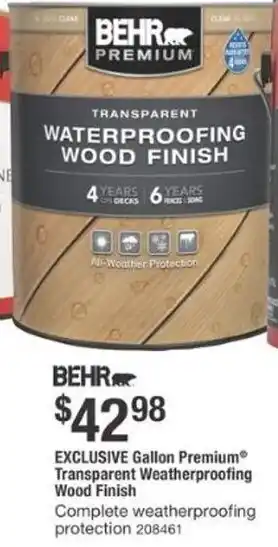 The Home Depot Exclusive Gallon Premium Transparent Weatherproofing Wood Finish offer