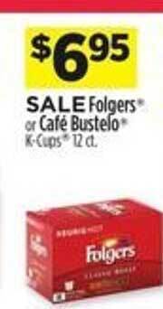 Dollar General Folgers Or Cafe Bustelo offer