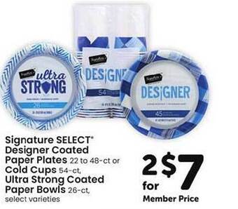 Safeway Signature Select Designer Coated Paper Plates Or Cold Cups, Ultra Strong Coated Paper Bowls offer