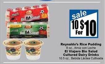 Rancho Markets Reynaldo's Rice Pudding, El Viajero Bio Salud Cultured Dairy Drinks offer