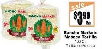 Rancho Markets Rancho Markets Maseca Tortilla offer