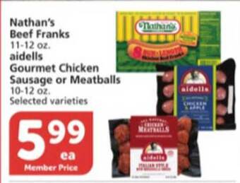 Vons Nathan's Beef Franks, Aidells Gourmet Chicken Sausage Or Meatballs offer