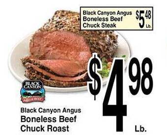 Superior Grocers Black Canyon Angus Boneless Beef Chuck Roast offer