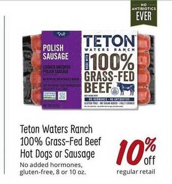 Sprouts Farmers Market Teton Waters Ranch 100% Grass-fed Beef Hot Dogs Or Sausage offer
