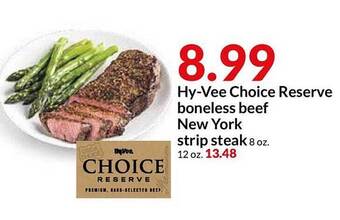 Hy-Vee Hy-Vee Choice Reserve Boneless Beef New York Strip Steak offer