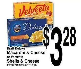 Superior Grocers Kraft Deluxe Macaroni & Cheese Or Velveeta Shells & Cheese offer