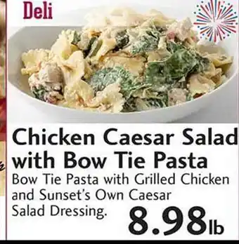 Sunset Foods Chicken Caesar Salad With Bow Tie Pasta offer