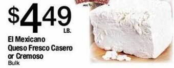 Jons International El Mexicano Queso Fresco Casero Or Cremoso offer