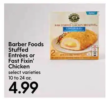 Hy-Vee Barber Foods Stuffed Entrées Or Fast Fixin' Chicken offer