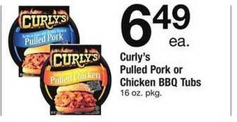Safeway Curly's Pulled Pork Or Chicken Bbq Tubs offer