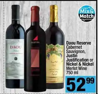 Super King Markets Daou Reserve Cabernet Sauvignon Justin Justification Or Nickel & Nickel Merlot Wine offer