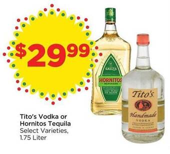 Food 4 Less Tito's Vodka Or Hornitos Tequila offer