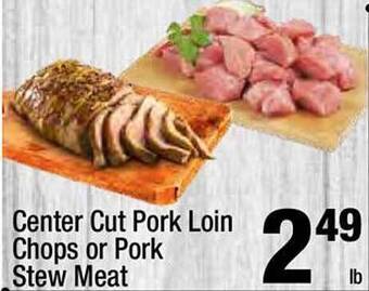 Super King Markets Center Cut Pork Loin Chops Or Pork Stew Meat offer