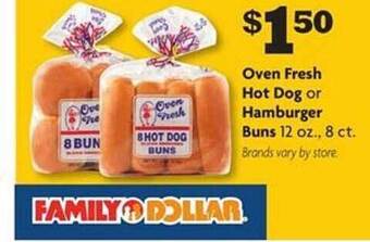 Family Dollar Oven Fresh Hot Dog Or Hamburger Buns offer