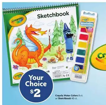 Family Dollar Crayola Water Colors Or Sketchbook offer