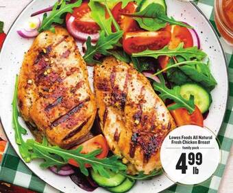 Lowes Foods Lowes Foods All Natural Fresh Chicken Breast offer