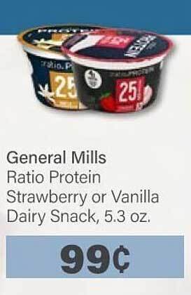 Commissary General Mills Ratio Protein Strawberry Or Vanilla Dairy Snack offer