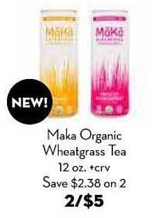Bristol Farms Maka Organic Wheatgrass Tea offer