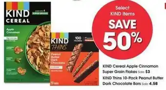 Ralphs Kind Cereal Apple Cinnamon Super Grain Flakes , Kind Thins 10-pack Peanut Butter Dark Chocolate Bars offer
