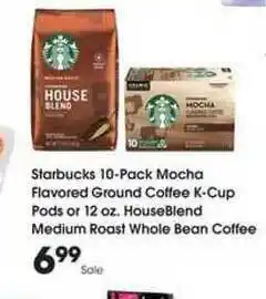 Ralphs Starbucks 10-pack Mocha Flavored Ground Coffee K-cup Pods Or 12 Oz. Houseblend Medium Roast Whole Bean Coffee offer