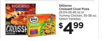 Food 4 Less Digiorno Croissant Crust Pizza Or Yummy Chicken offer
