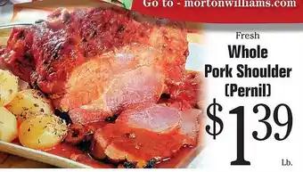 Morton Williams Whole Pork Shoulder offer