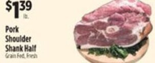 Pioneer Supermarkets Pork Shoulder Shank Half offer